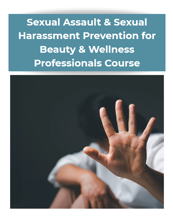 Sexual Assault & Sexual Harassment Prevention for Beauty Pros Course