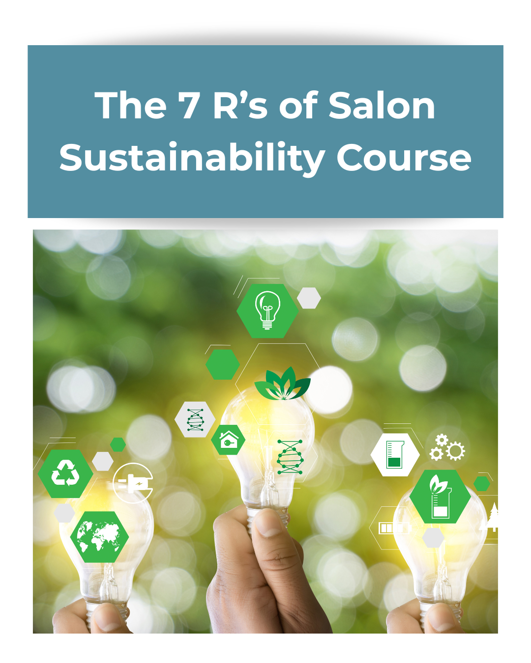 The 7 R&rsquo;s of Salon Sustainability