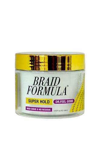 Braid Formula Super Hold Dr. Feel Good