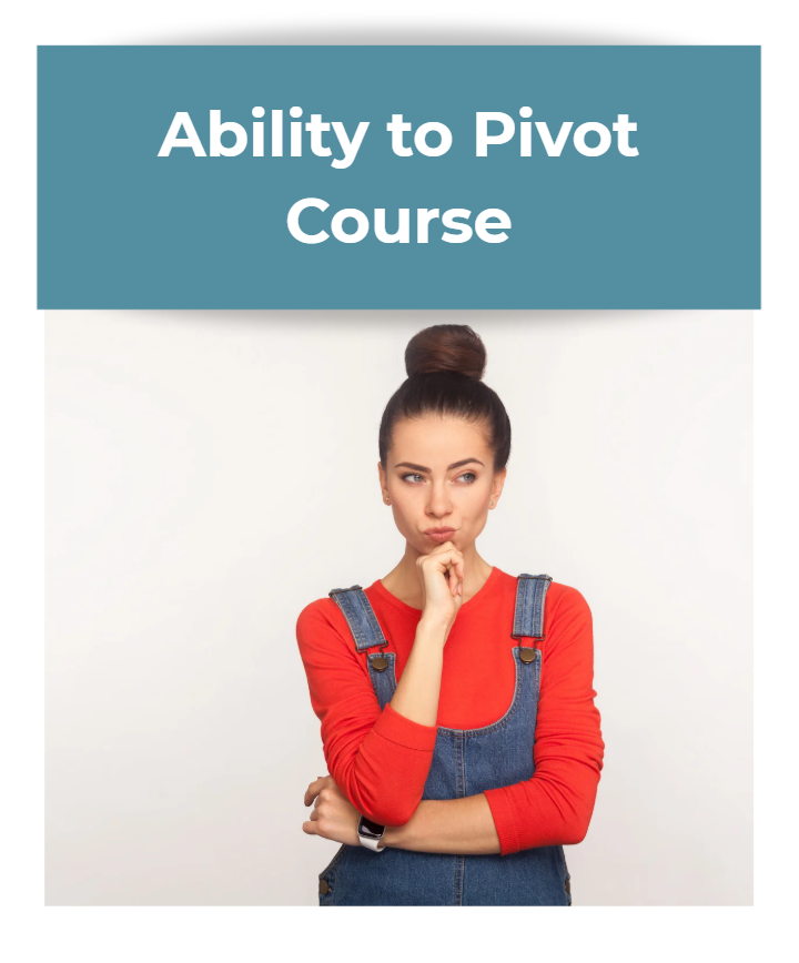 Ability to Pivot Course