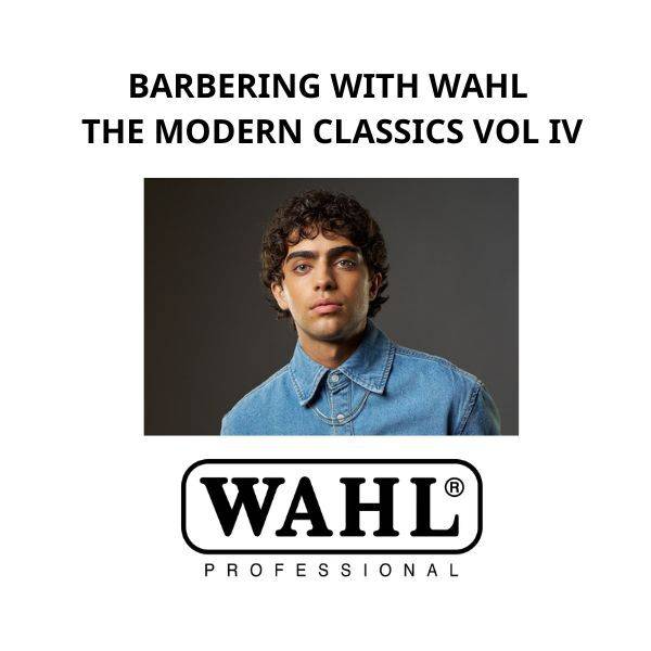 Barbering with Wahl - The Modern Classics Collection Vol IV
