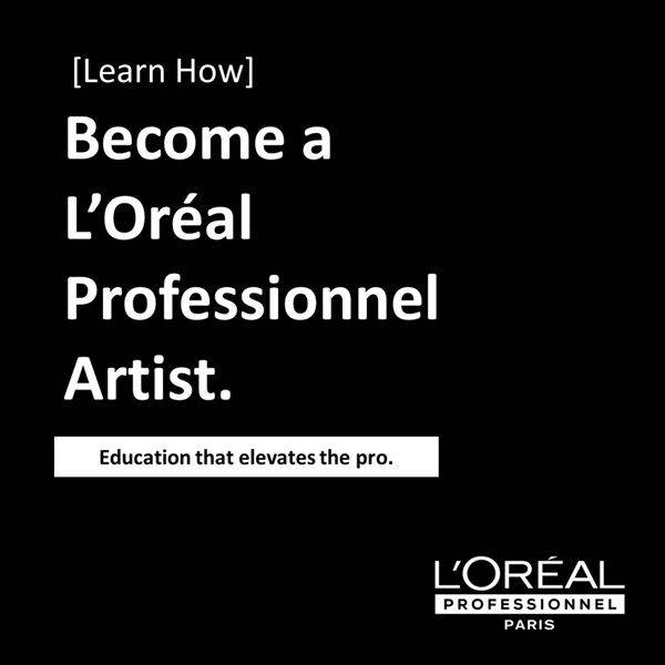 LOreal Professionnel Become a L #39 Oreal Professionnel Artist