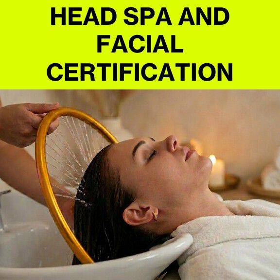 Advanced Head Spa and Facial Certification