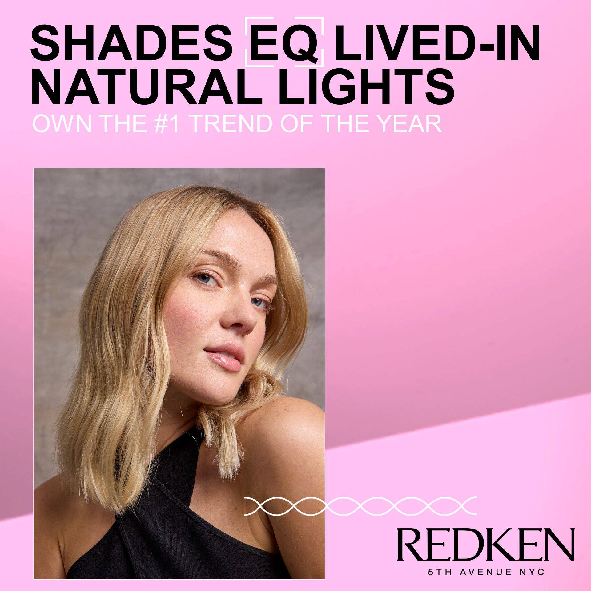 Redken Shades EQ LivedIn Natural Lights Own the 1 Trend of the Year